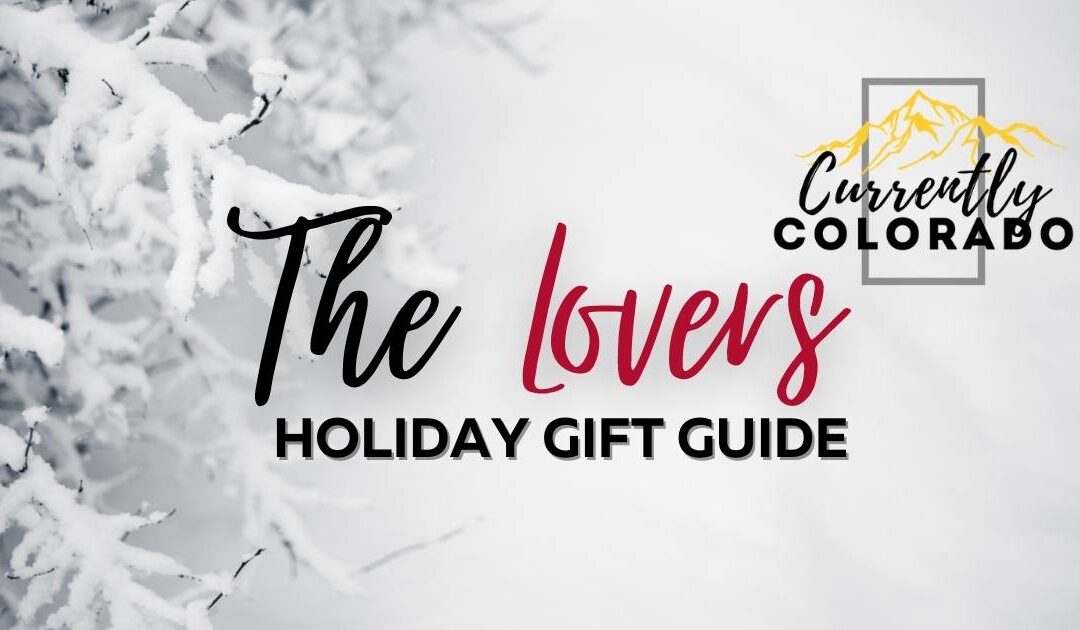 The Lovers Holiday Gift Guide